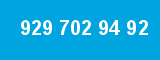 929 702 94 92